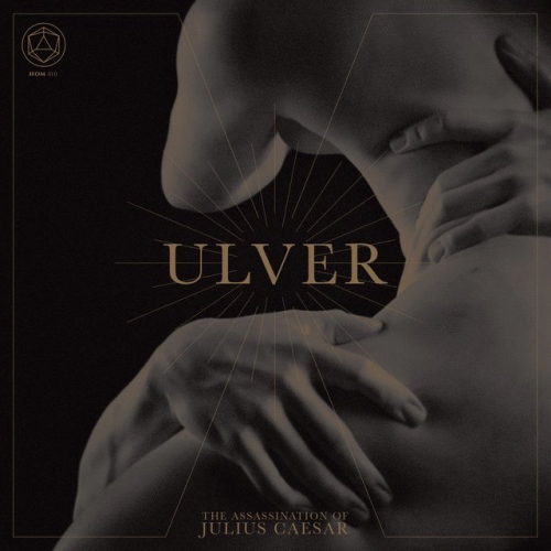 Ulver : The Assassination of Julius Caesar Ulver : The Assassination of Julius Caesar